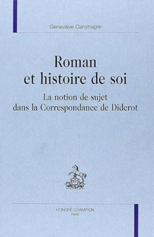 cammagre-genevieve-roman-et-histoire-de-soi-la-notion-de-sujet-dans-le-correspondance-de-diderot_0