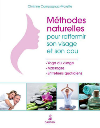 campagnac-morette-christine-methodes-naturelles-pour-raffermir-son-visage-et-son-cou-yoga-du-visage-massages-et-entretiens-qu_0