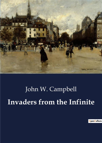 campbell-john-w-invaders-from-the-infinite_0