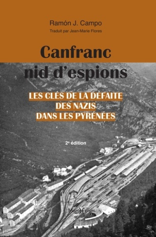 campo-ramon-j-flores-jean-marie-canfranc-nid-d-espions-les-cles-de-la-defaite-des-nazis-dans-les-pyrenees_0