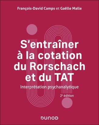 camps-francois-david-malle-gaelle-s-entrainer-a-la-cotation-du-rorschach-et-du-tat-2e-ed-interpretation-psychanalytique_0