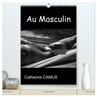 camus-catherine-au-masculin-calendrier-mural-2026-din-a2-photos-noir-blanc-de-corps-mas_0