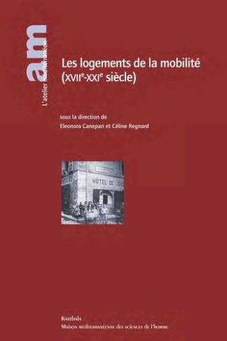 canepari-eleonora-regnard-celine-les-logements-de-la-mobilite-xviie-xxie-siecle_0