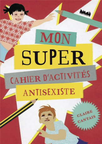 cantais-claire-mon-super-cahier-d-activites-antisexiste_0