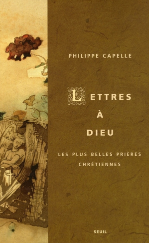 capelle-philippe-lettres-a-dieu-les-plus-belles-prieres-chretiennes_0