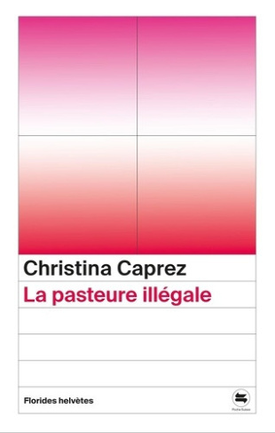 caprez-christina-la-pasteur-illegale_0