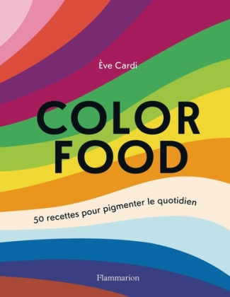 cardi-eve-le-gout-des-couleurs-50-recettes-pour-tous-les-jours_0