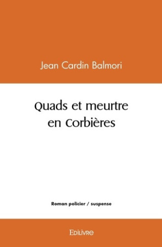 cardin-balmori-jean-quads-et-meurtre-en-corbieres_0