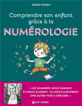 cardon-estelle-comprendre-son-enfant-grace-a-la-numerologie_0