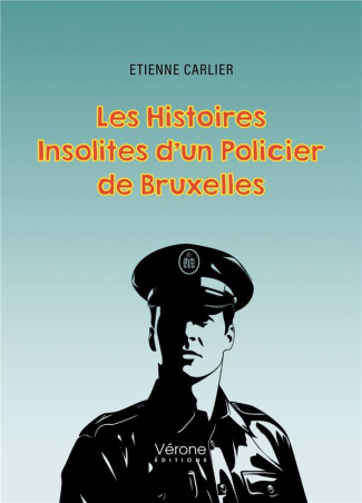 carlier-etienne-les-histoires-insolites-d-un-policier-de-bruxelles_0