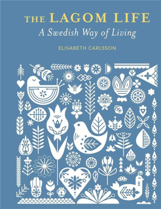 carlsson-elisabeth-the-lagom-life-a-swedish-way-of-living_0
