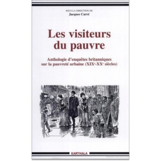 carre-jacques-les-visiteurs-du-pauvre-anthologie-d-enquetes-britanniques-sur-la-pauvrete-urbaine-xixeme-xxeme-si_0