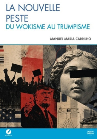 carrilho-manuel-la-nouvelle-peste-du-wokisme-au-trumpisme_0