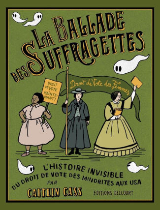 cass-caitilin-la-ballade-des-suffragettes-l-histoire-invisible-du-droit-de-vote-des-minorites-aux-usa_0