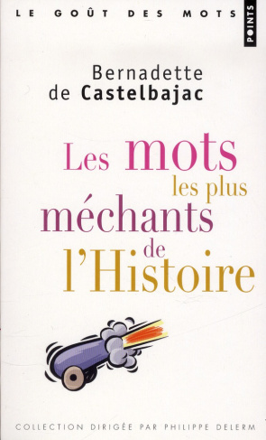 castelbajac-bernadette-de-les-mots-les-plus-mechants-de-l-histoire_0