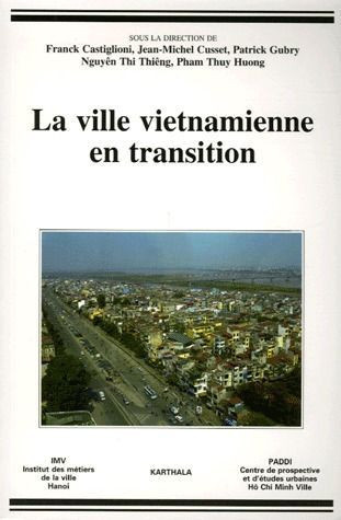 castiglioni-franck-cusset-jean-michel-gubry-pa-la-ville-vietnamienne-en-transition_0