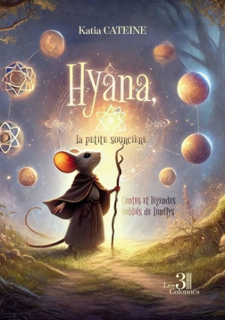cateine-katia-hyana-la-petite-sourciere-contes-et-legendes-oublies-de-lunelys_0
