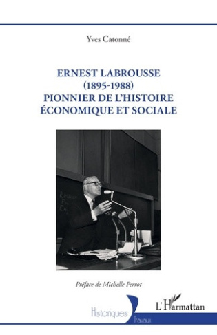 catonne-yves-perrot-michelle-ernest-labrousse-1895-1988-pionnier-de-l-histoire-economique-et-sociale_0