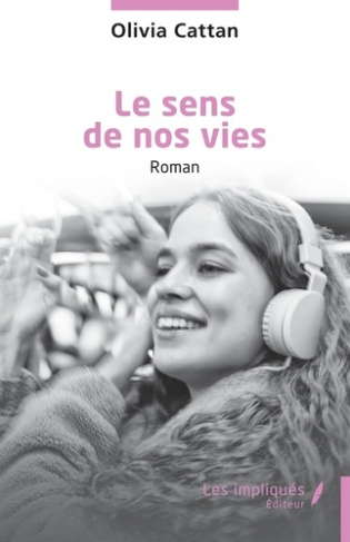 cattan-olivia-le-sens-de-nos-vies_0