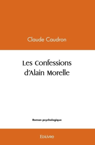 caudron-claude-les-confessions-d-alain-morelle_0