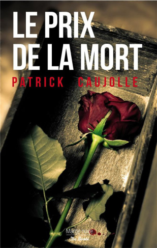 caujolle-patrick-le-prix-de-la-mort_0