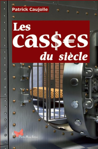 caujolle-patrick-les-casses-du-siecle_0