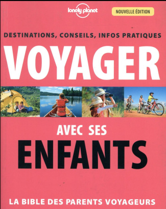 caupeil-sophie-3b-carillet-jean-bernard-3b-gallotta-voyager-avec-ses-enfants-destinations-conseils-infos-pratiques-3e-edition_0