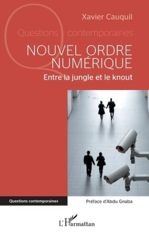 cauquil-xavier-gnaba-abdu-nouvel-ordre-numerique-entre-la-jungle-et-le-knout_0