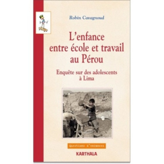cavagnoud-robin-cosio-zavala-maria-eugenia-l-enfance-entre-ecole-et-travail-au-perou-enquete-sur-des-adolescents-a-lima_0