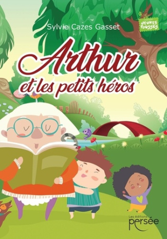 cazes-gasset-sylvie-arthur-et-les-petits-heros_0