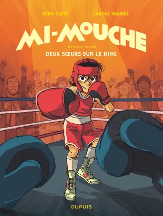 cazot-vero-maurel-carole-mi-mouche-tome-3-deux-soeurs-sur-le-ring_0