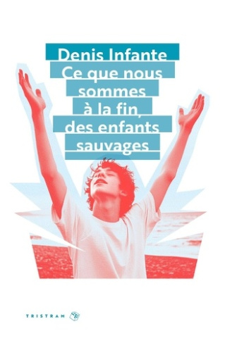 ce-que-nous-sommes-a-la-fin-des-enfants-sauvages_0