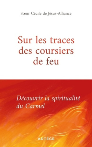 cecile-de-jesus-alliance-sur-les-traces-des-coursiers-de-feu-la-spiritualite-du-carmel_0