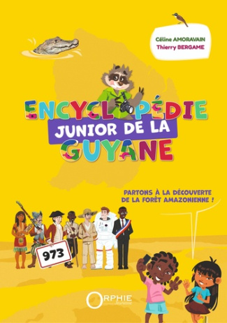 celine-amoravain-encyclopedie-junior-de-la-guyane_0