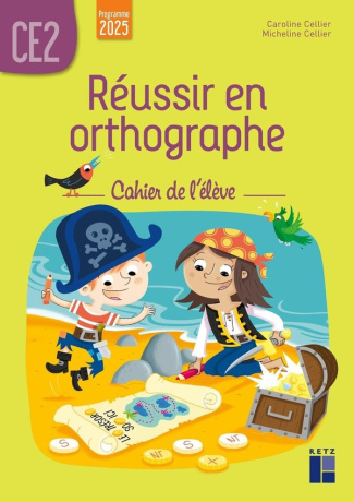 cellier-reussir-en-orthographe-ce2-cahier-de-l-eleve-programme-2025_0