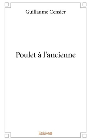 censier-guillaume-poulet-a-l-ancienne_0