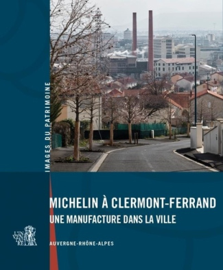 ceroni-brigitte-michelin-a-clermont-ferrand-une-manufacture-dans-la-ville_0