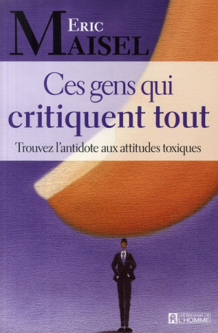 ces-gens-qui-critiquent-tout-trouvez-l-antidote-aux-attitudes-toxiques_0