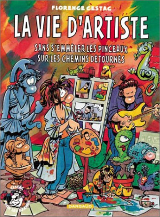 cestac-florence-la-vie-d-artiste-sans-s-emmeler-les-pinceaux-sur-les-chemins-detournes_0