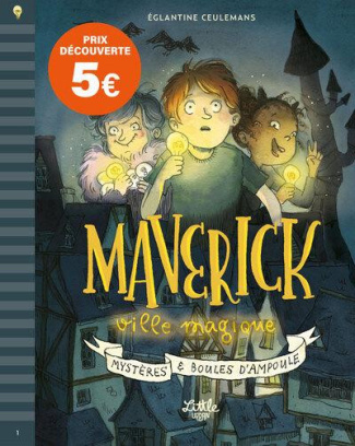 ceulemans-eglantine-maverick-ville-magique-mystere-boules-d-ampoule_0
