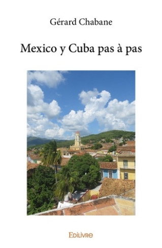 chabane-gerard-mexico-y-cuba-pas-a-pas_0