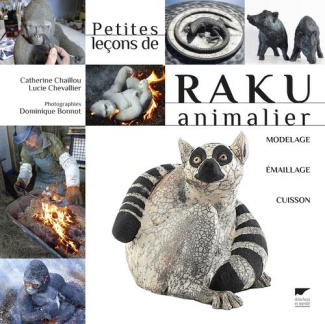 chaillou-catherine-3b-chevallier-lucie-3b-bonnot-dom-petites-lecons-de-raku-animalier_0