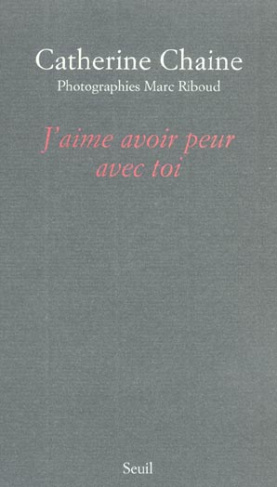 chaine-catherine-3b-riboud-marc-j-aime-avoir-peur-avec-toi_0