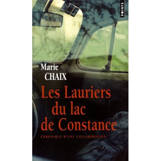 Les Lauriers du lac de Constance. Chronique d'une collaboration