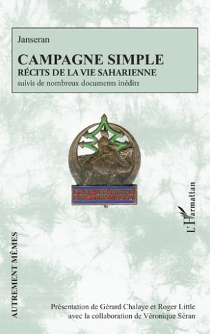 chalaye-gerard-campagne-simple-recits-de-la-vie-saharienne-suivis-de-nombreux-documents-inedits_0