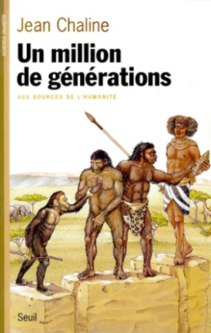 chaline-jean-un-million-de-generations-aux-sources-de-l-humanite_0