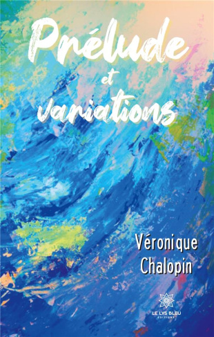 chalopin-veronique-prelude-et-variations_0