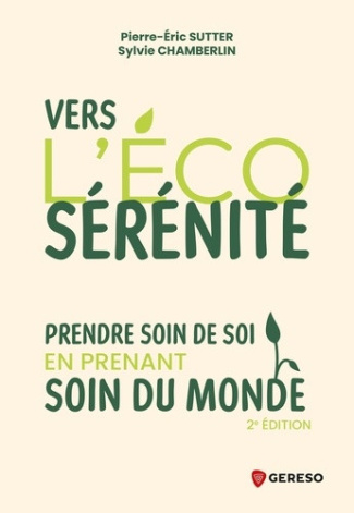 chamberlin-sylvie-sutter-pierre-eric-vers-l-eco-serenite-prendre-soin-de-soi-en-prenant-soin-du-monde_0