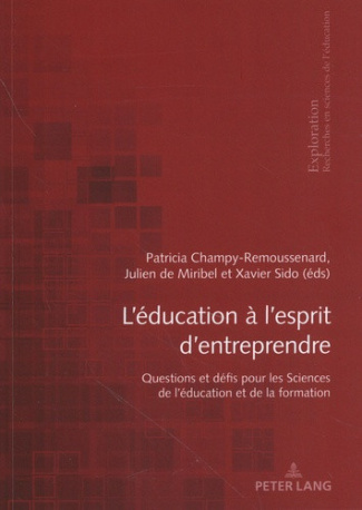 champy-remoussenard-patricia-miribel-julien-de-l-education-a-l-esprit-d-entreprendre-questions-et-defis-pour-les-sciences-de-l-education-et-de-la_0