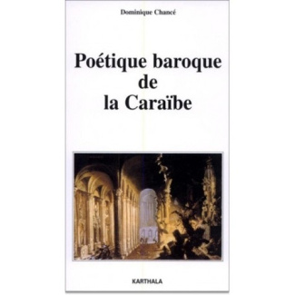 chance-dominique-poetique-baroque-de-la-caraibe_0
